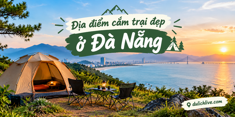 Địa điểm cắm trại đẹp ở Đà Nẵng