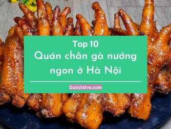 Quán chân gà nướng ở Hà Nội. Quán chân gà bình dân ở Hà Nội