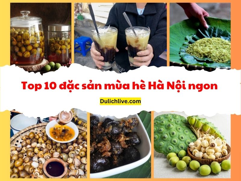 Món ăn đặc sản ở Hà Nội vào mùa hè. Món ăn ngon ở Hà Nội vào mùa hè