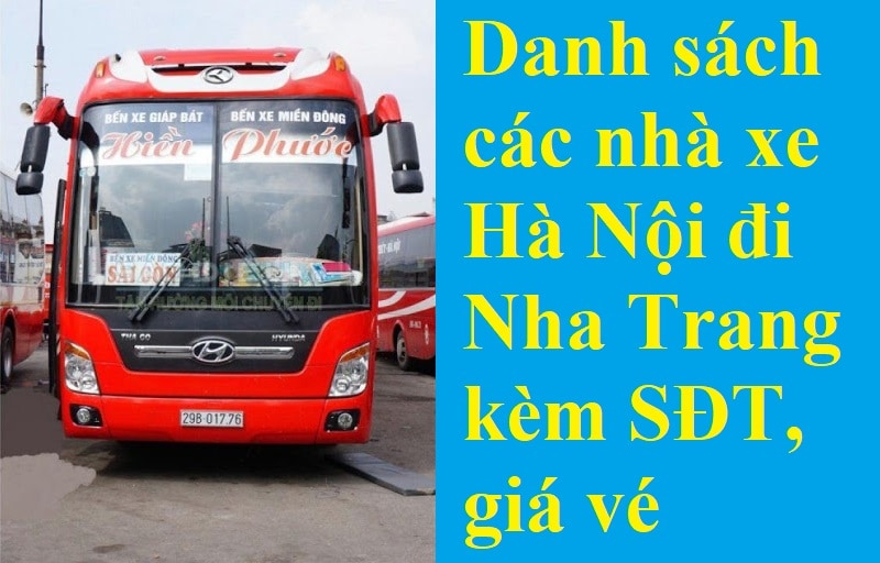 Danh sách các nhà xe khách Hà Nội đi Nha Trang, Khánh Hòa kèm số điện thoại, giá vé