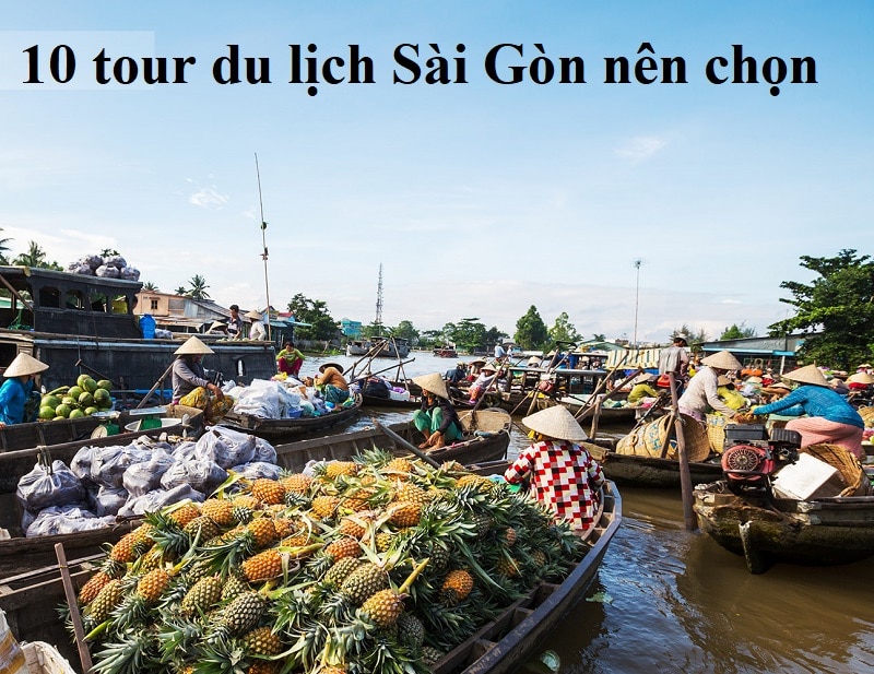 Tour du lịch Sài Gòn dài ngày nên chọn. Nên đi tour du lịch TPHCM nào?
