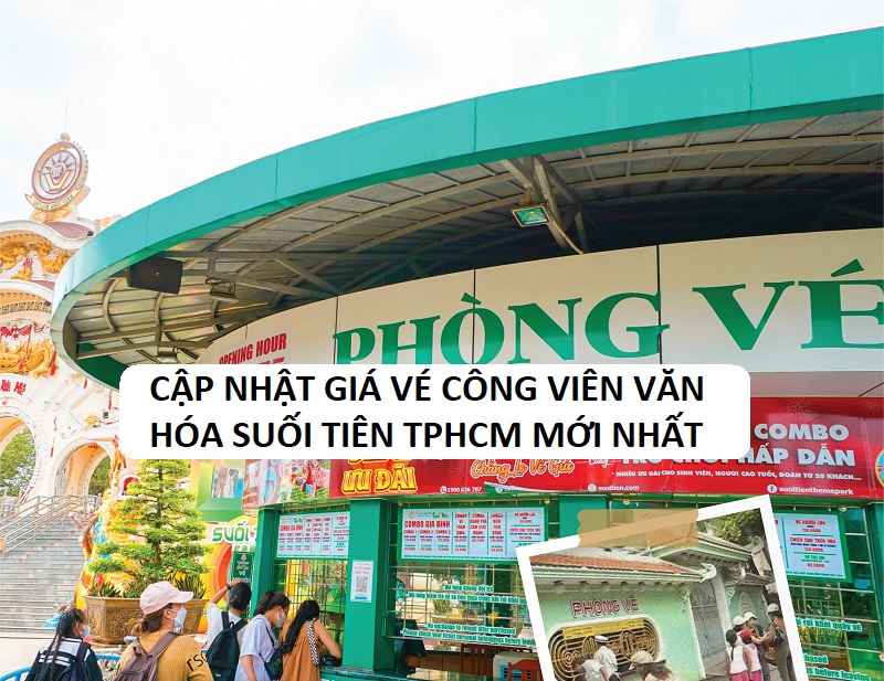Cập nhật giá vé công viên văn hóa Suối Tiên TPHCM mới nhất