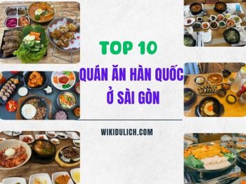 Quán ăn Hàn Quốc ở Sài Gòn. Du lịch Sài Gòn ăn quán Hàn Quốc nào ngon
