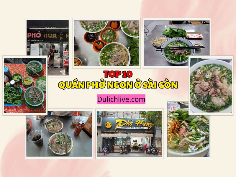 Quán phở ở Sài Gòn. Ở Sài Gòn ăn quán phở nào ngon