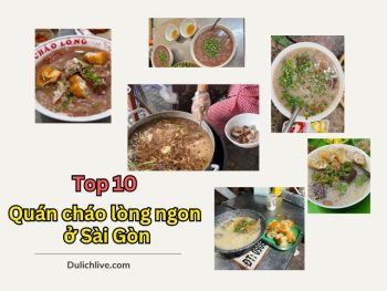 Quán cháo lòng ở Sài Gòn. Ăn cháo lòng quán nào ngon ở Sài Gòn