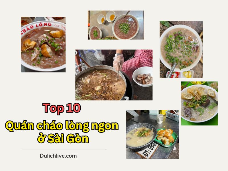 Quán cháo lòng ở Sài Gòn. Ăn cháo lòng quán nào ngon ở Sài Gòn