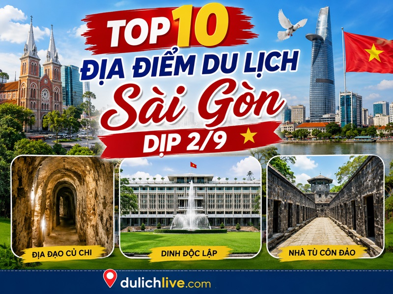 Địa điểm du lịch Sài Gòn dịo 2/9. Địa điểm du lịch nổi tiếng ở Sài Gòn dịp 2/9