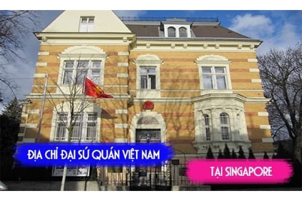 Thông tin đại sứ quán Việt Nam tại Singapore: Địa chỉ, liên hệ. Địa chỉ , giờ làm việc của đại sứ quán Việt Nam ở Singapore.
